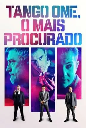 Tango One O Mais Procurado Dublado e Dual Áudio Torrent BluRay 720p 1080p – Download [2018]
