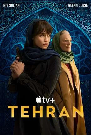 Teerã - 2ª Temporada Legendada Torrent 720p 4K 1080p - Download
