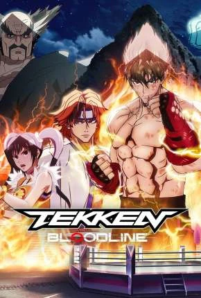 Tekken – Bloodline – 1ª Temporada Completa Dublado e Dual Áudio Torrent 720p 1080p – Download