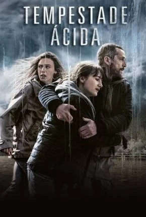 Tempestade Ácida Dublado e Dual Áudio Torrent 1080p – Download