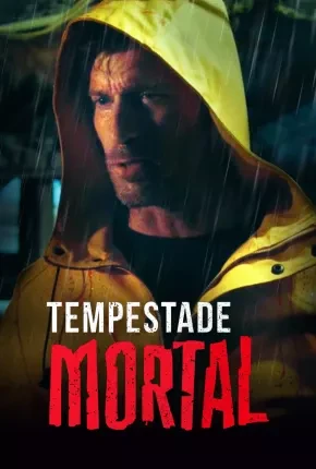 Tempestade Mortal Dublado e Dual Áudio Torrent 1080p - Download