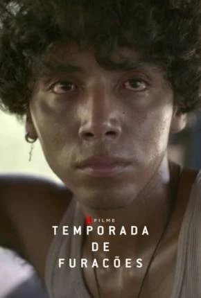 Temporada de Furacões Dublado e Dual Áudio Torrent 1080p - Download