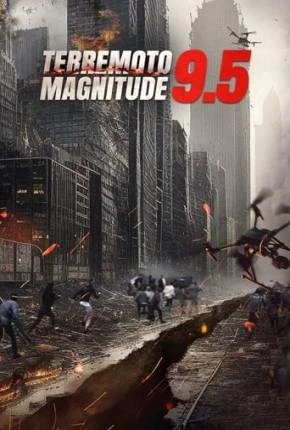 Terremoto Magnitude 9.5 Dublado e Dual Áudio Torrent 1080p – Download