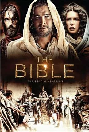 The Bible  – 1ª Temporada – Completa Dublada e Dual Áudio Torrent BluRay 1080p – Download