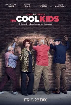 The Cool Kids – 1ª Temporada Dublada e Dual Áudio Torrent 720p 1080p – Download