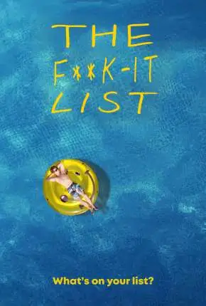 The F**k-It List Dublado e Dual Áudio Torrent 1080p - Download