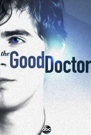 The Good Doctor – O Bom Doutor – 1ª Temporada Completa Dublada e Dual Áudio Torrent 720p 1080p – Download