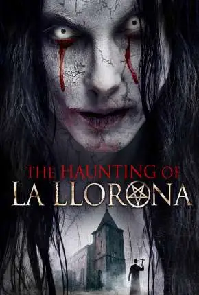 The Haunting of La Llorona – Legendado  Torrent 1080p – Download [2021]