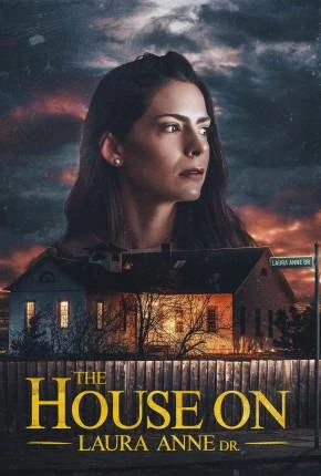 The House on Laura Anne Dr. - Legendado e Dublado Torrent 1080p - Download
