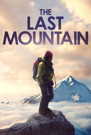 The Last Mountain Dublado e Dual Áudio Torrent 1080p – Download