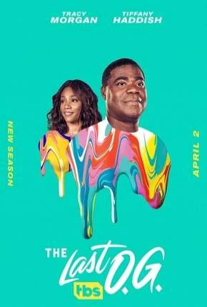 The Last O.G. - 2ª Temporada Dublada e Dual Áudio Torrent 720p 1080p - Download