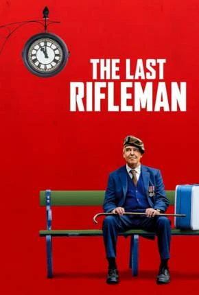 The Last Rifleman – Legendado e Dublado Não Oficial  Torrent 1080p – Download