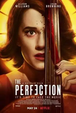 The Perfection Dublado e Dual Áudio Torrent 720p 1080p - Download