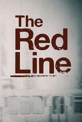 The Red Line - Legendada Torrent 720p 1080p - Download