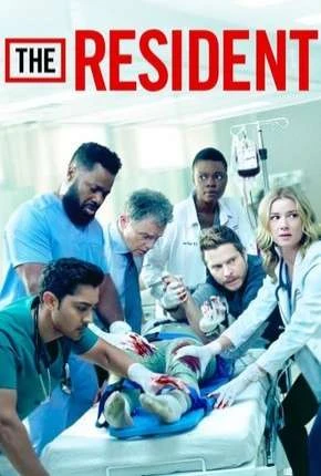 The Resident – 3ª Temporada Dublada e Dual Áudio Torrent 720p 1080p – Download