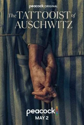 O Tatuador de Auschwitz / The Tattooist of Auschwitz 1ª Temporada Legendada  Torrent 720p 4K 1080p – Download
