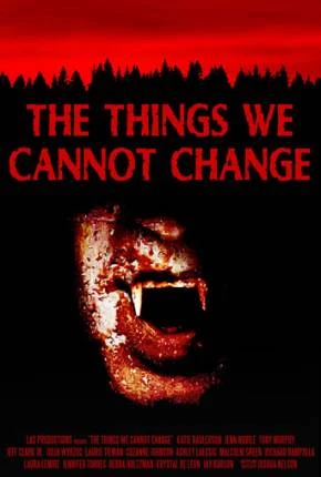 The Things We Cannot Change - Legendado  Torrent 720p - Download