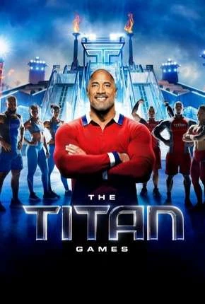 The Titan Games – 1ª Temporada Dublada e Dual Áudio Torrent 720p 1080p – Download