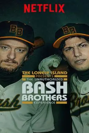 The Unauthorized Bash Brothers Experience – Legendado  Torrent 1080p – Download [2019]