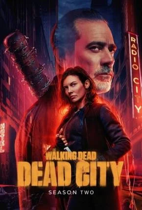 The Walking Dead – Dead City – 2ª Temporada Dublada e Dual Áudio Torrent 1080p – Download