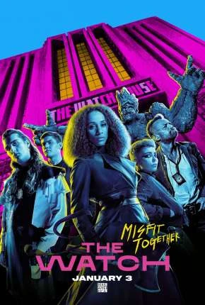 The Watch – 1ª Temporada Legendada  Torrent 720p 1080p – Download