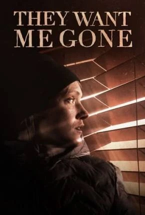 They Want Me Gone - Legendado Torrent 1080p - Download