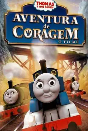 Thomas E Seus Amigos – Aventura De Coragem O Filme Dublado Torrent BluRay 720p – Download [2015]