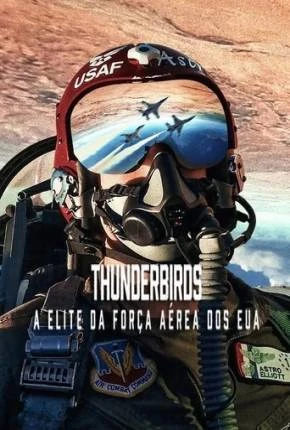 Thunderbirds – A Elite da Força Aérea dos EUA Dublado e Dual Áudio Torrent 1080p – Download