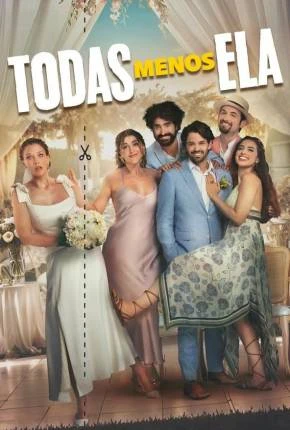 Todas Menos Ela / Todas Menos Você Dublado Torrent 720p 1080p – Download