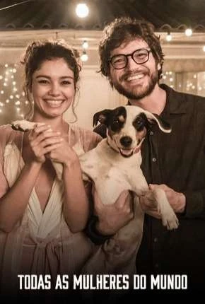 Todas as Mulheres do Mundo – Completa Nacional Torrent 720p – Download