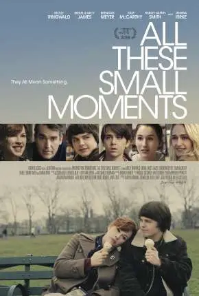 Todas as Pequenas Coisas - All These Small Moments Dublado e Dual Áudio Torrent 720p 1080p - Download