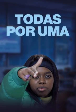 Todas por Uma Dublado e Dual Áudio Torrent 1080p – Download