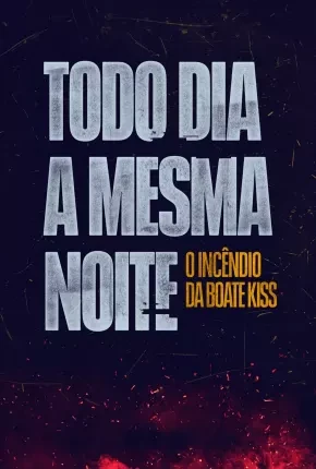 Todo Dia a Mesma Noite Nacional Torrent 720p – Download