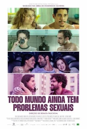 Todo Mundo – Ainda Tem Problemas Sexuais Nacional Torrent 1080p – Download