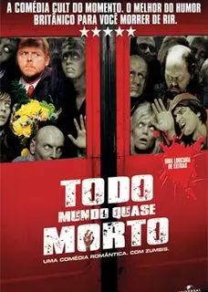 Todo Mundo Quase Morto Dublado Torrent 720p – Download [2004]