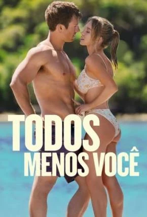 Todos Menos Você Dublado e Dual Áudio Torrent BluRay 720p 1080p – Download