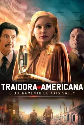 Traidora Americana - O Julgamento de Axis Sally Dublado e Dual Áudio Torrent 1080p - Download