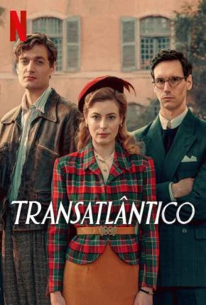 Transatlântico – Legendada  Torrent 720p 480p 1080p – Download