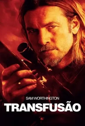 Transfusão Dublado e Dual Áudio Torrent 1080p - Download