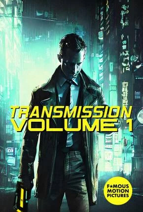 Transmission - Volume 1 - Legendado e Dublagem Não Oficial Torrent 1080p - Download