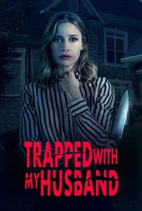 Trapped with My Husband - Legendado  Torrent 1080p - Download
