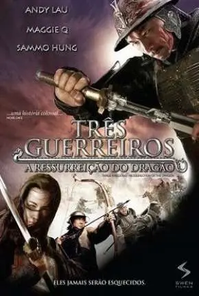 Três Guerreiros - A Ressurreição Do Dragão Dublado Torrent BluRay 720p - Download
