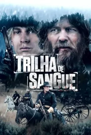 Trilha de Sangue Dublado e Dual Áudio Torrent BluRay 1080p - Download