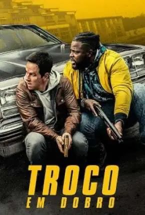 Troco em Dobro Dublado e Dual Áudio Torrent 720p 1080p - Download
