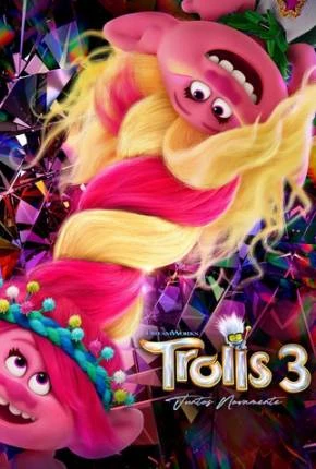 Trolls 3 – Juntos Novamente – Legendado  Torrent 720p 4K 1080p – Download