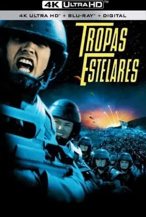 Tropas Estelares Dublado e Dual Áudio Torrent BluRay 4K 2160p – Download [1997]