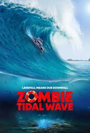 Tsunami Zumbi Dublado e Dual Áudio Torrent 1080p - Download