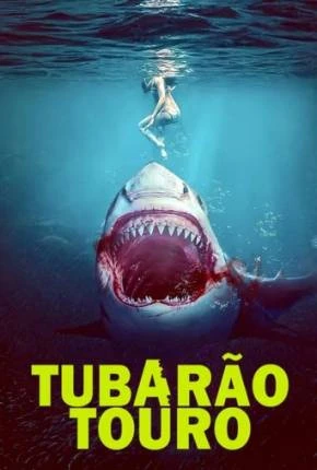 Tubarão-Touro Dublado e Dual Áudio Torrent 1080p – Download