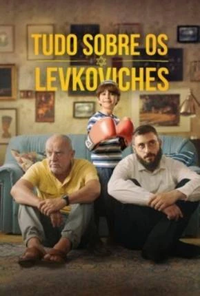 Tudo Sobre os Levkoviches Dublado Torrent 1080p – Download