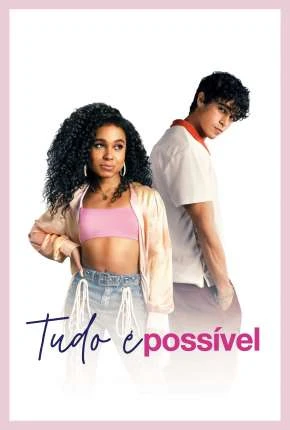 Tudo é Possível Dublado e Dual Áudio Torrent 720p 1080p - Download